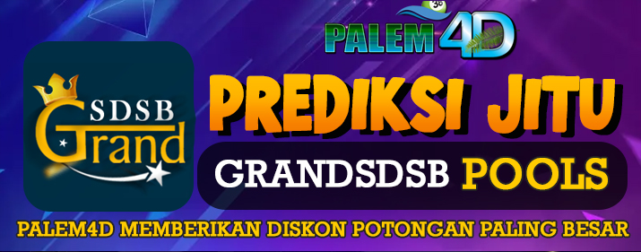 Prediksi Togel GRAND SDSB Palem4D 14 Februari 2024