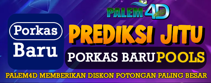 Prediksi Togel PORKAS BARU Palem4D 27 Februari 2024