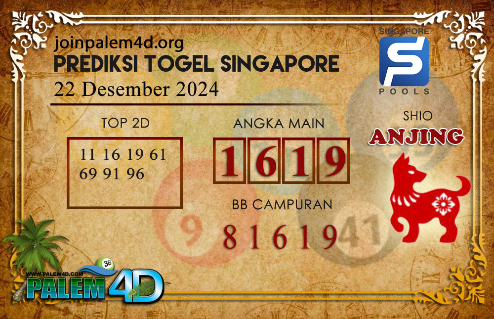 Prediksi Togel SINGAPORE Palem4D 22 Desember 2024